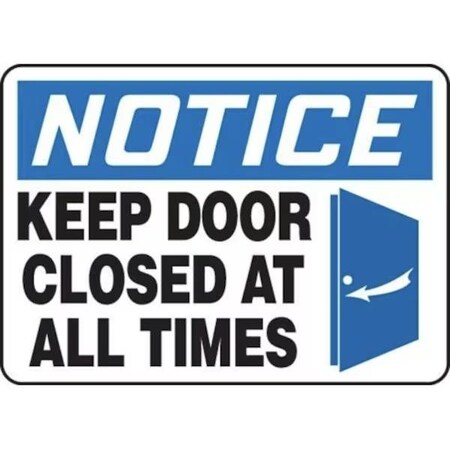 Accuform OSHA NOTICE SAFETY SIGN KEEP DOOR MABR804XP MABR804XP